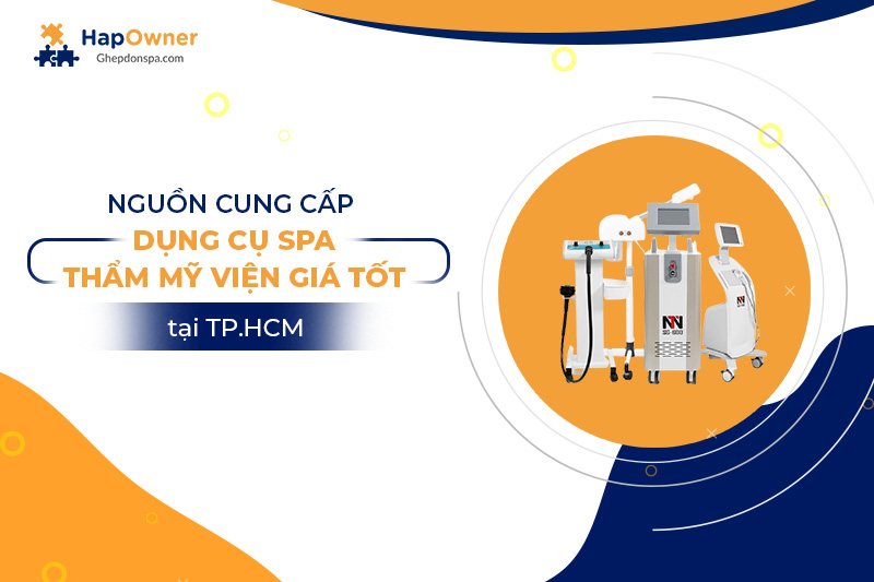 Nguon cung cap dung cu spa tham my vien gia tot