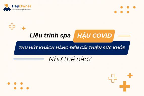 Thiết bị spa phục vụ liệu trình spa hậu COVID thu hút khách hàng