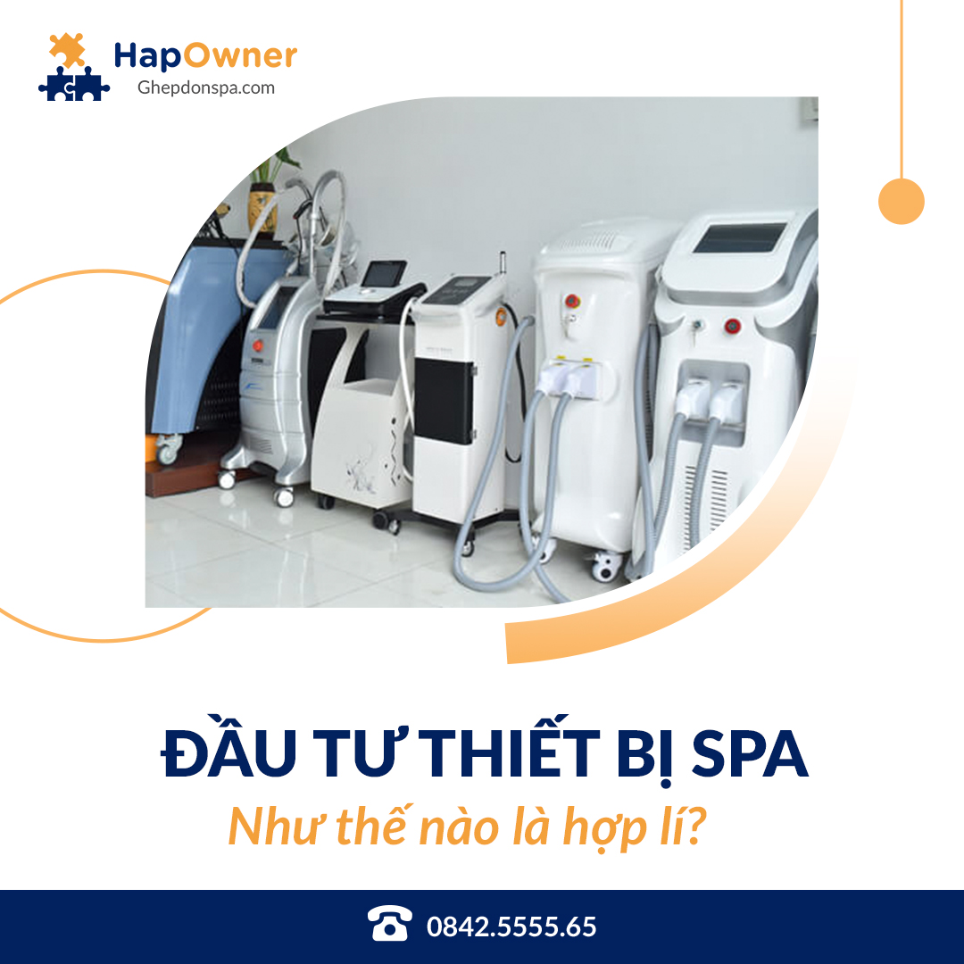 Đầu tư thiết bị spa như thế nào là hợp lý?