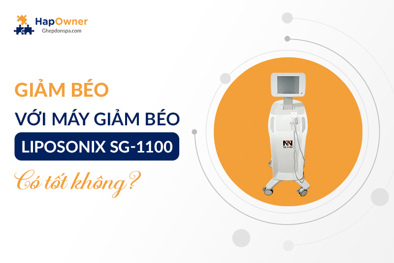 Giảm béo với máy giảm béo Liposonix SG1100 có tốt không?