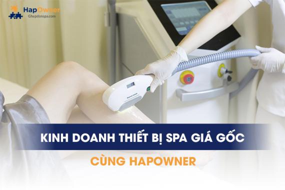 Kinh doanh thiết bị spa giá gốc: Cơ hội thu lợi nhuận tối đa từ HapOwner