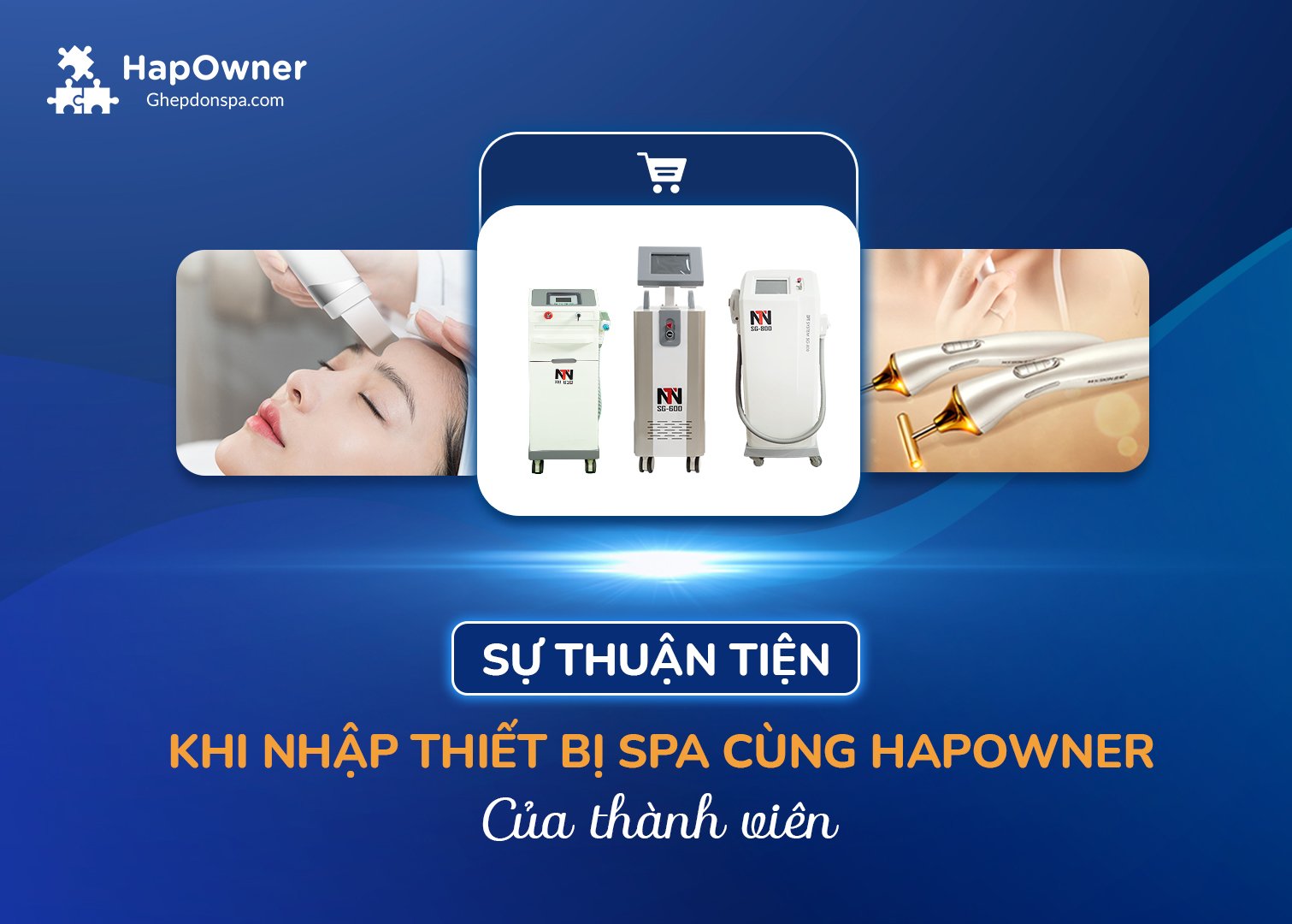 Sự thuận tiện khi nhập thiết bị spa cùng HapOwner của thành viên