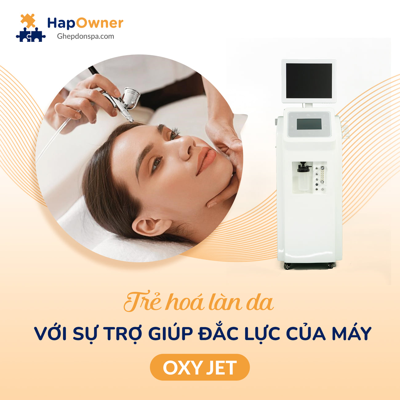 Trẻ hóa làn da với sự trợ giúp đắc lực của máy oxy jet